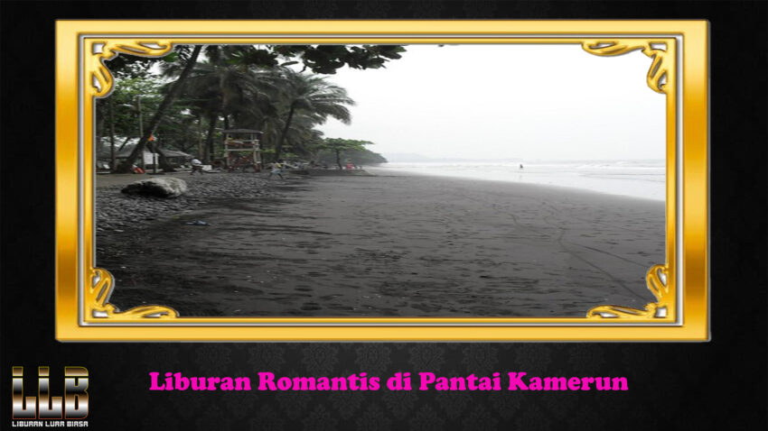 Liburan Romantis di Pantai Kamerun