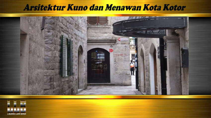 Arsitektur Kuno dan Menawan Kota Kotor