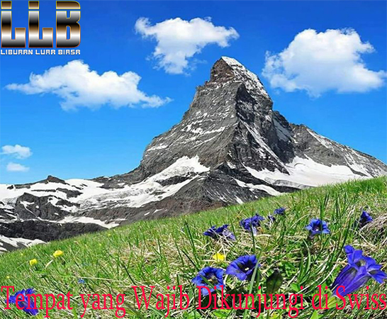 Tempat yang Wajib Dikunjungi di Swiss